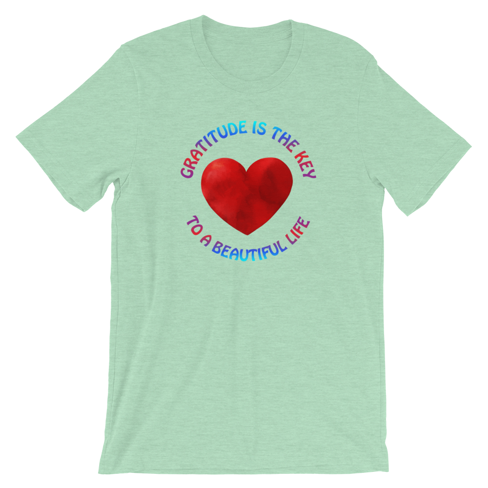 Short-Sleeve Unisex T-Shirt (Gratitude is the Key to a Beautiful Life)