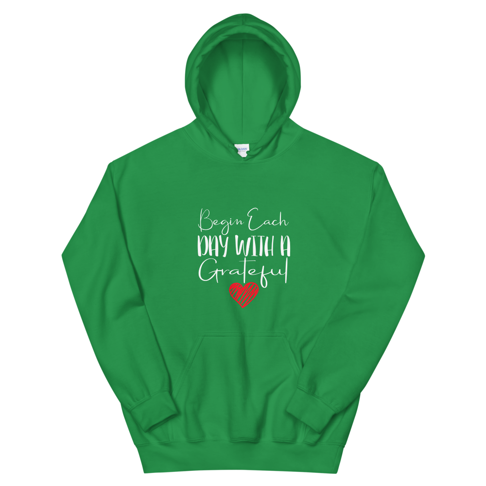 Unisex Hoodie (Begin Each Day with a Grateful Heart)