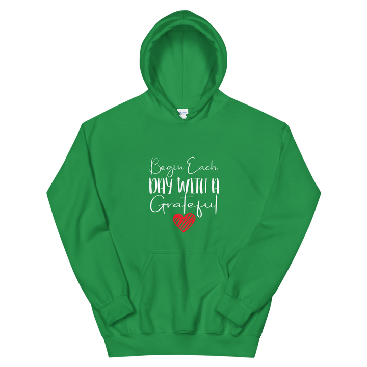 Unisex Hoodie (Begin Each Day with a Grateful Heart)