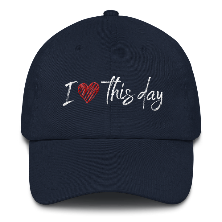 Baseball Cap (I love this day)