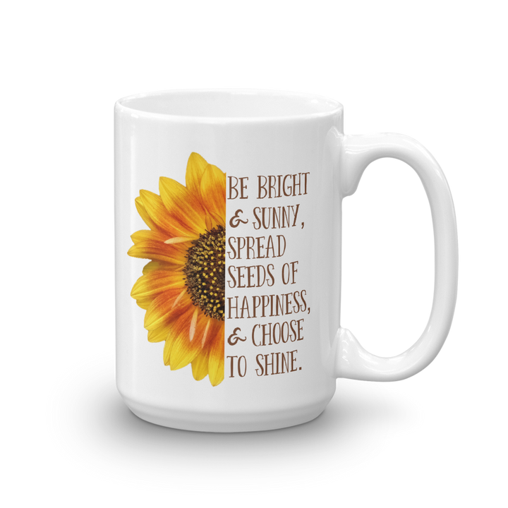 Mug (Be Bright and Sunny...)