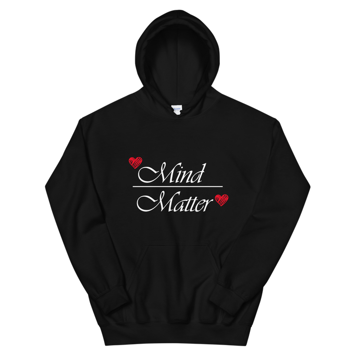 Hooded Sweatshirt (Mind over Matter)