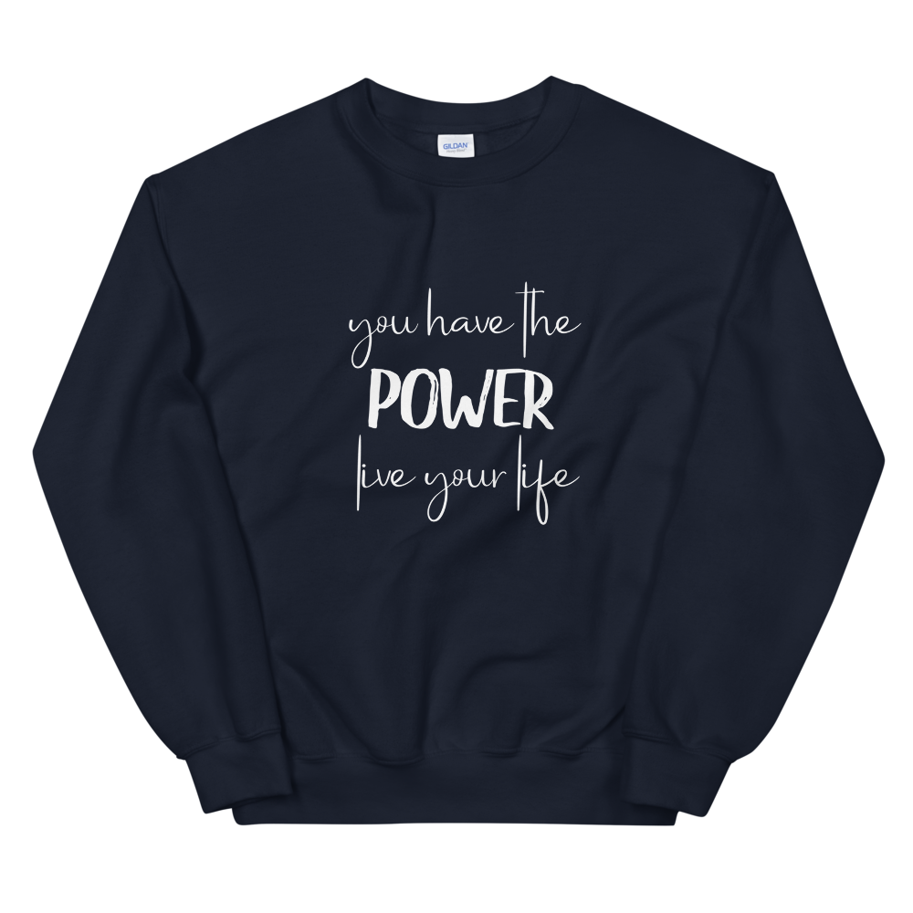 Unisex Heavy Blend Crewneck Sweatshirt (You Have the POWER, Live Your Life)