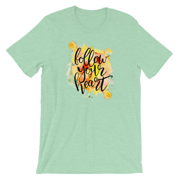 Short-Sleeve Unisex T-Shirt (Follow Your Heart)