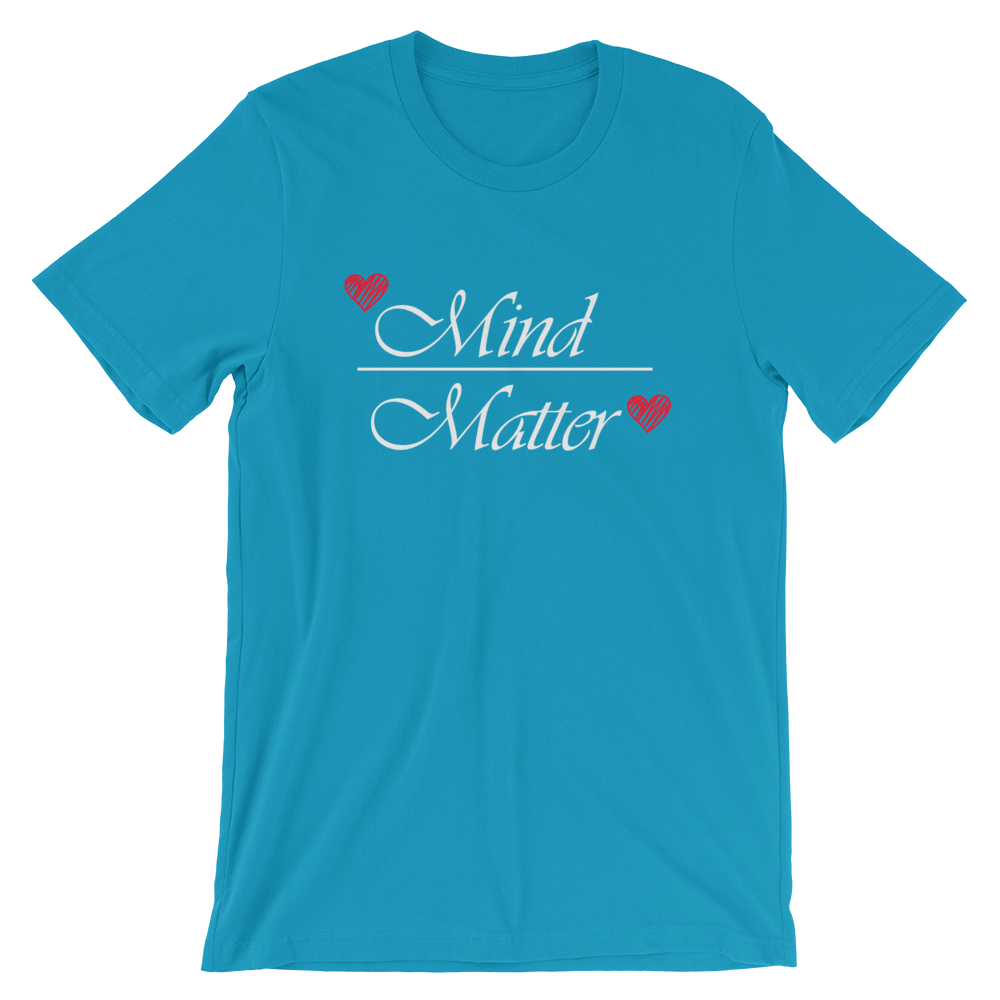 Short-Sleeve Unisex T-Shirt (Mind over Matter)