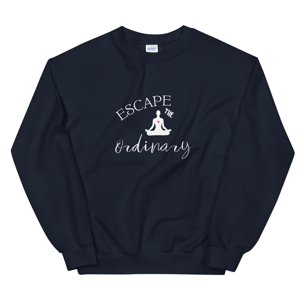 Unisex Sweatshirt (Escape the Ordinary)