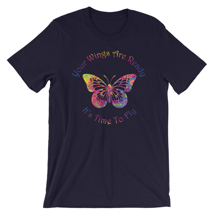 Short-Sleeve Unisex T-Shirt (Your Wings are Ready / It's Time to Fly)