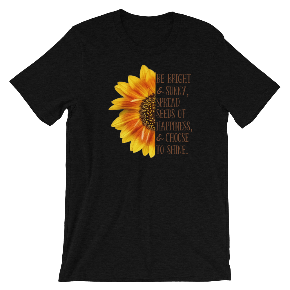 Short-Sleeve Unisex T-Shirt (Be Bright and Sunny...)