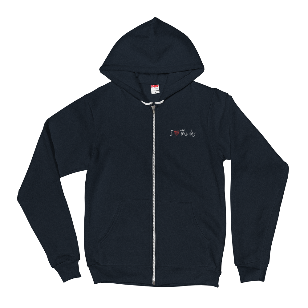 Zippered Hoodie Sweatshirt (I love this Day - embroidered design/front only)