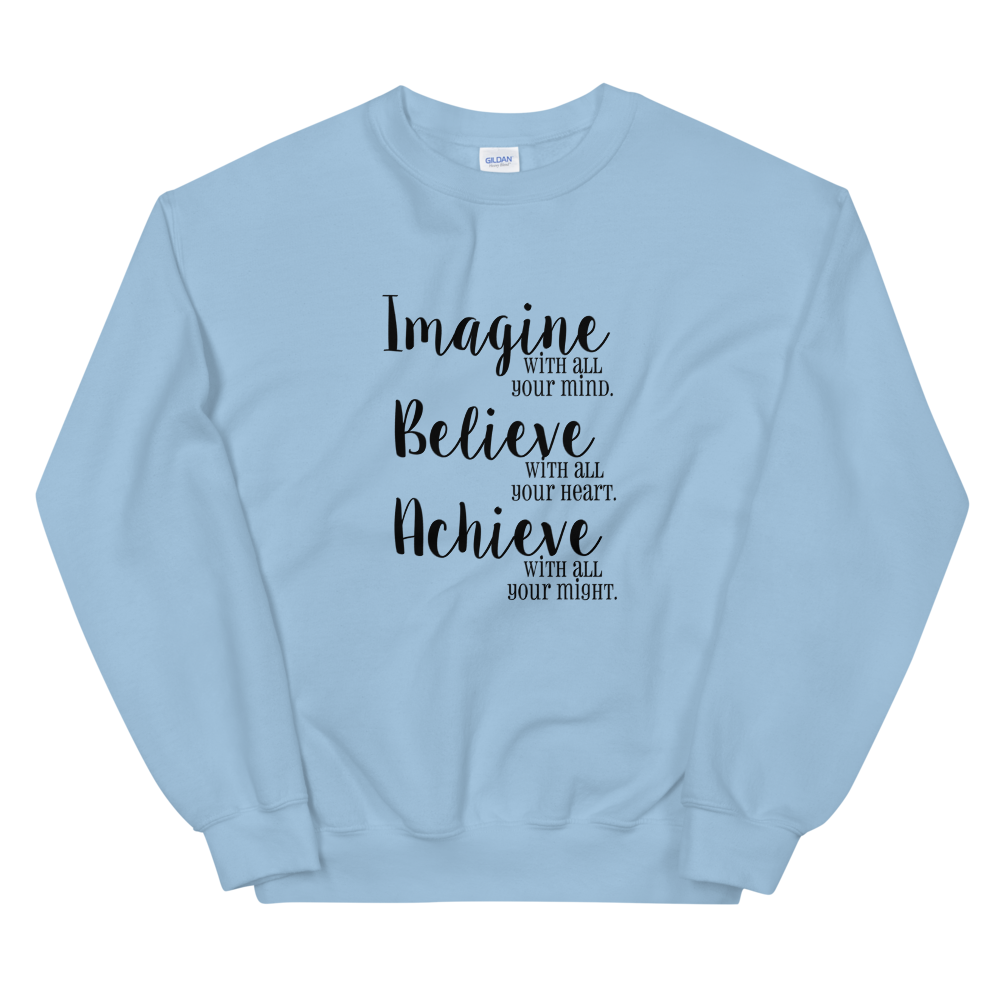 Unisex Heavy Blend Crewneck Sweatshirt (Imagine/Believe/Achieve)