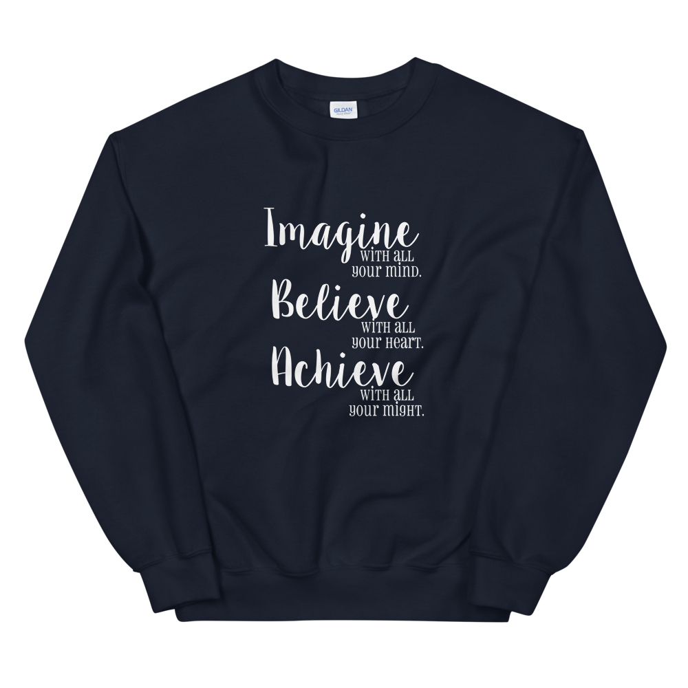 Unisex Heavy Blend Crewneck Sweatshirt (Imagine/Believe/Achieve)