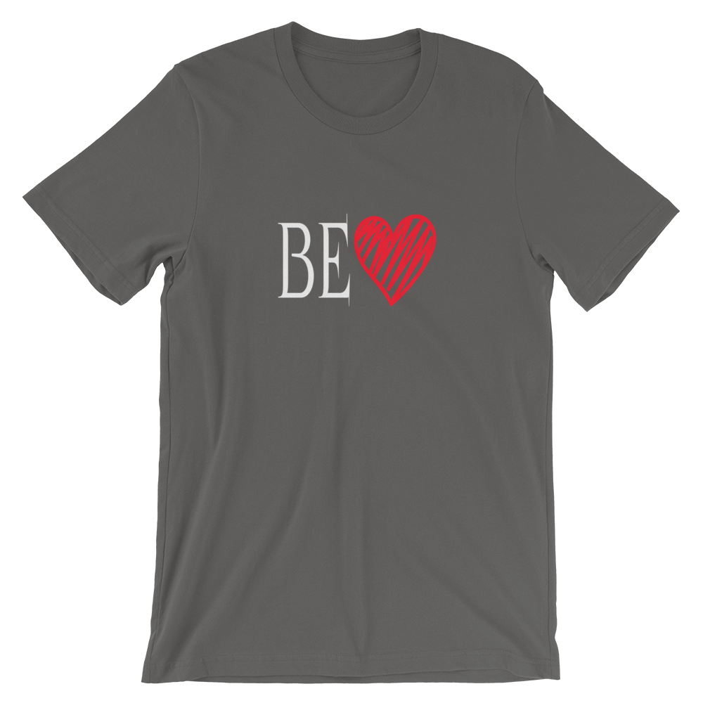 Short-Sleeve Unisex T-Shirt (BE Love)