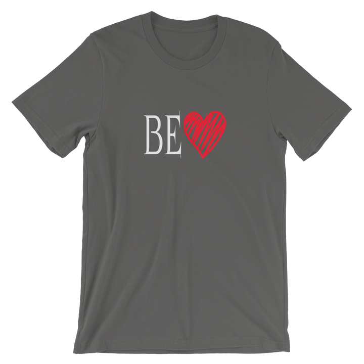 Short-Sleeve Unisex T-Shirt (BE Love)