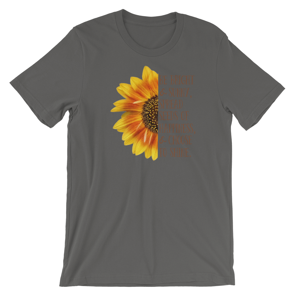 Short-Sleeve Unisex T-Shirt (Be Bright and Sunny...)