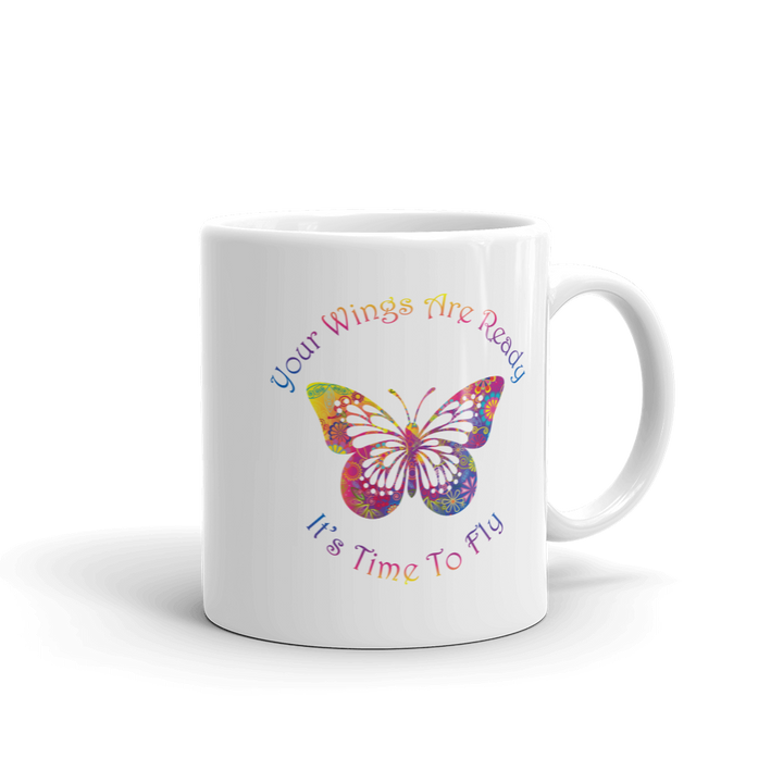 Mug (Your Wings are Ready. It's Time to Fly)