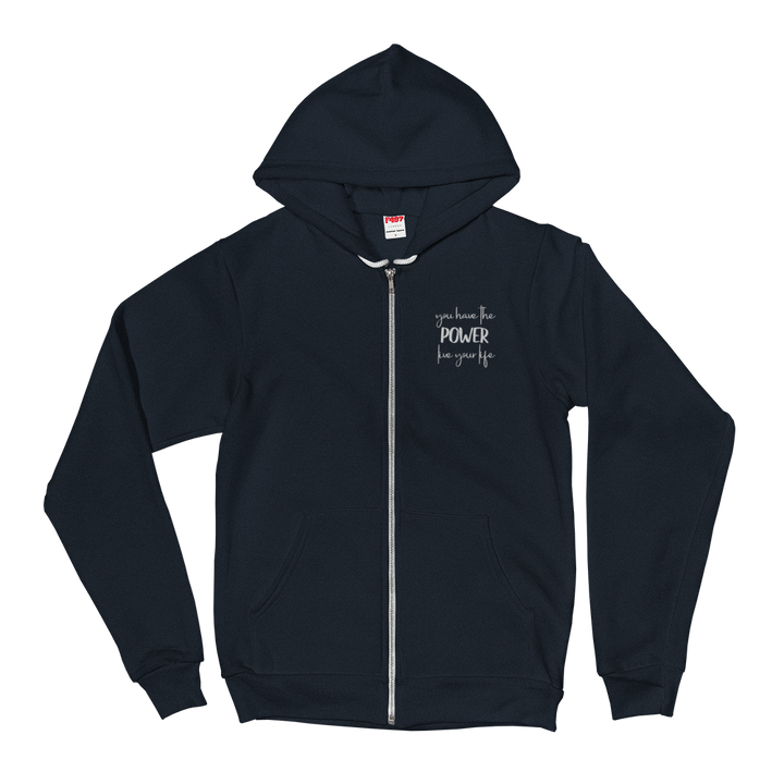 Zippered Hoodie Sweatshirt (You Have the POWER, Live Your Life - embroidered design)