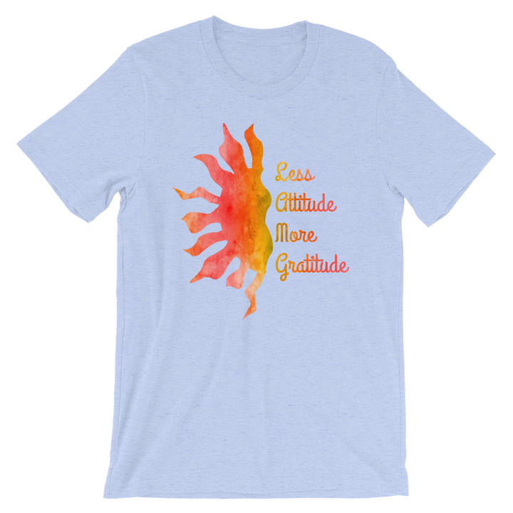 Short-Sleeve Unisex T-Shirt (Less Attitude, More Gratitude)