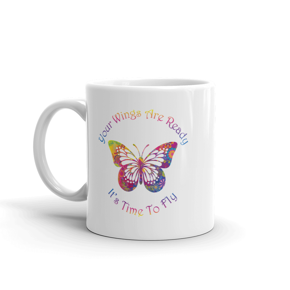 Mug (Your Wings are Ready. It's Time to Fly)