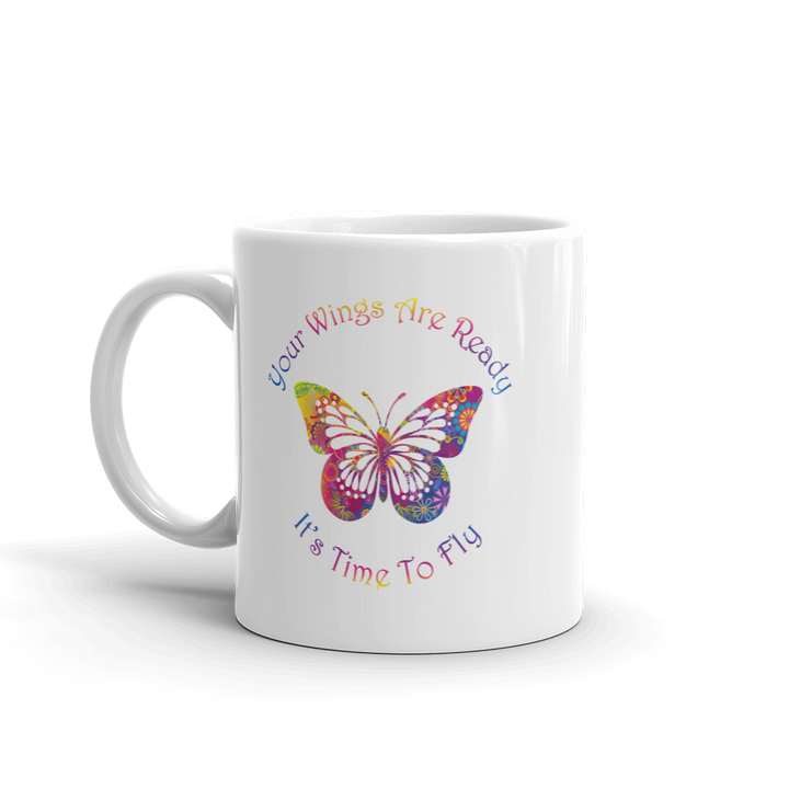 Mug (Your Wings are Ready. It's Time to Fly)