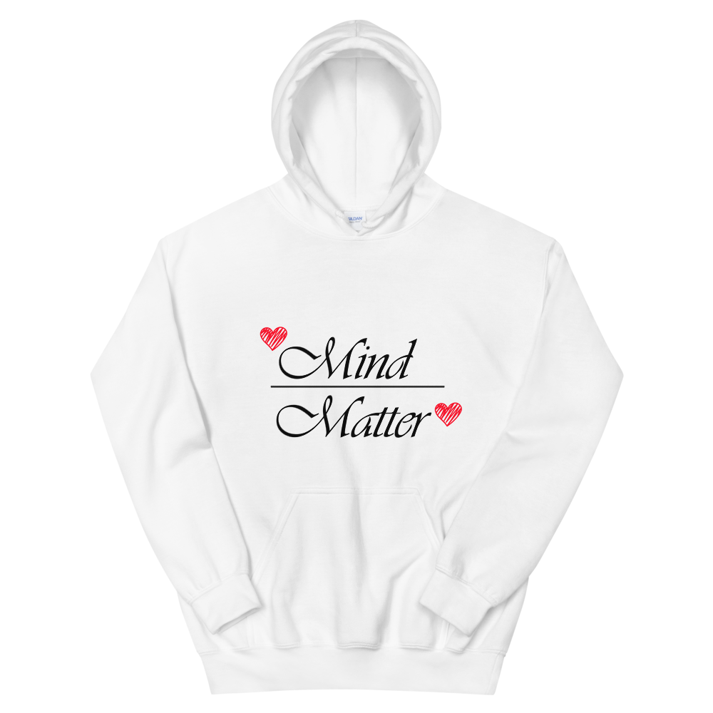 Hooded Sweatshirt (Mind over Matter)