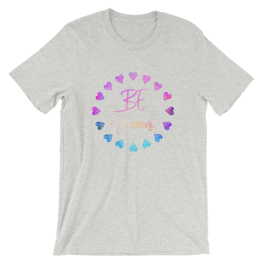 Short-Sleeve Unisex T-Shirt (Be Present - hearts)