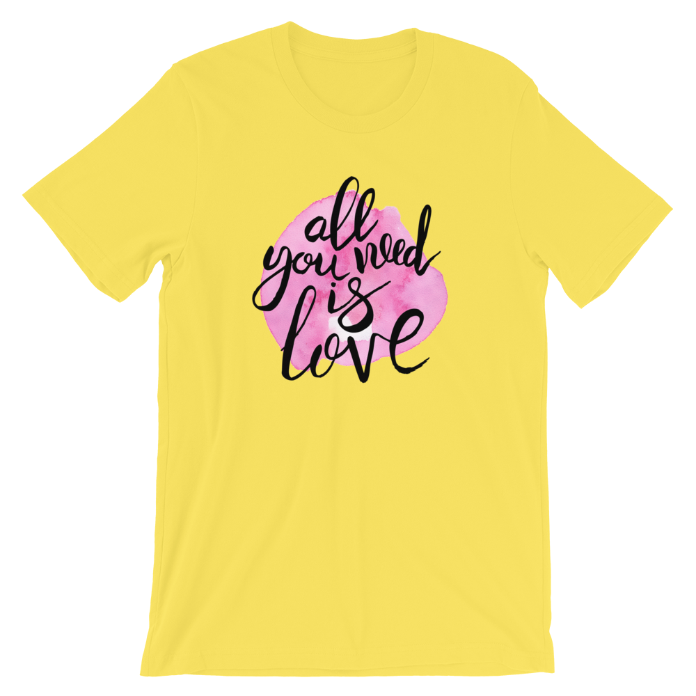 Short-Sleeve Unisex T-Shirt (All You Need is Love)