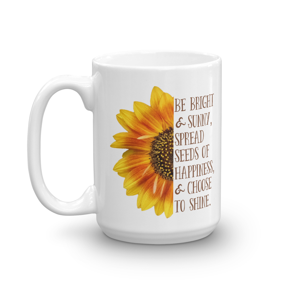 Mug (Be Bright and Sunny...)