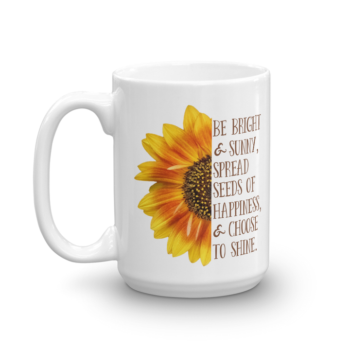 Mug (Be Bright and Sunny...)