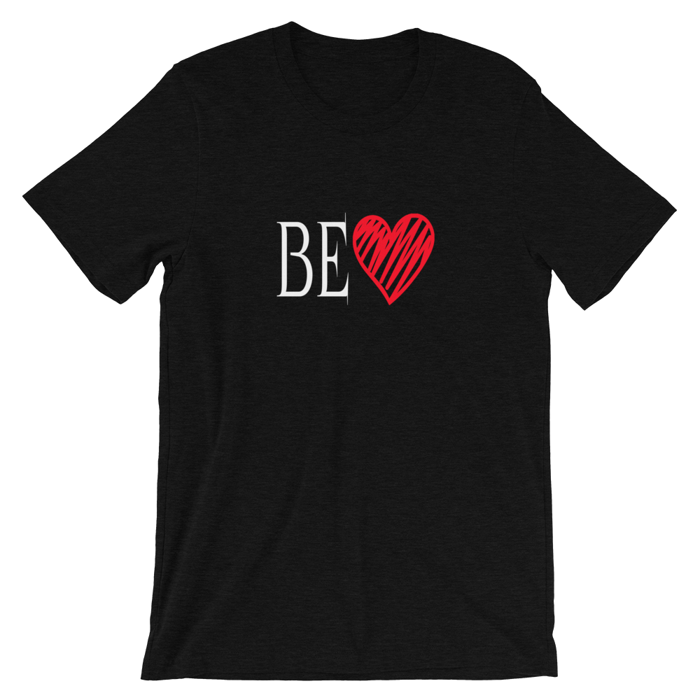 Short-Sleeve Unisex T-Shirt (BE Love)