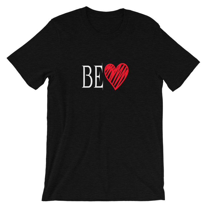 Short-Sleeve Unisex T-Shirt (BE Love)