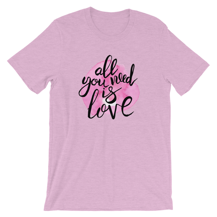 Short-Sleeve Unisex T-Shirt (All You Need is Love)