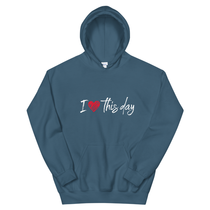 Unisex Heavy Blend Hooded Sweatshirt (I Love This Day)