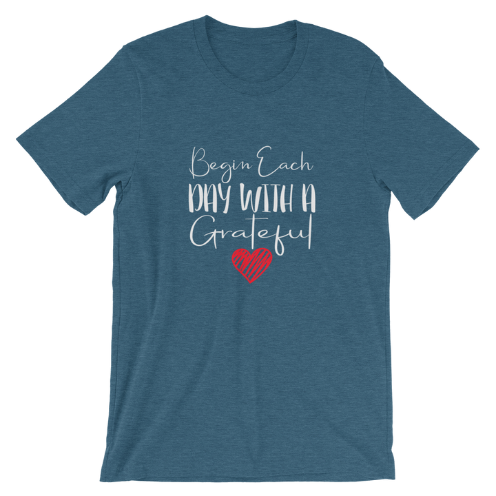 Short-Sleeve Unisex T-Shirt (Begin Each Day with a Grateful Heart)