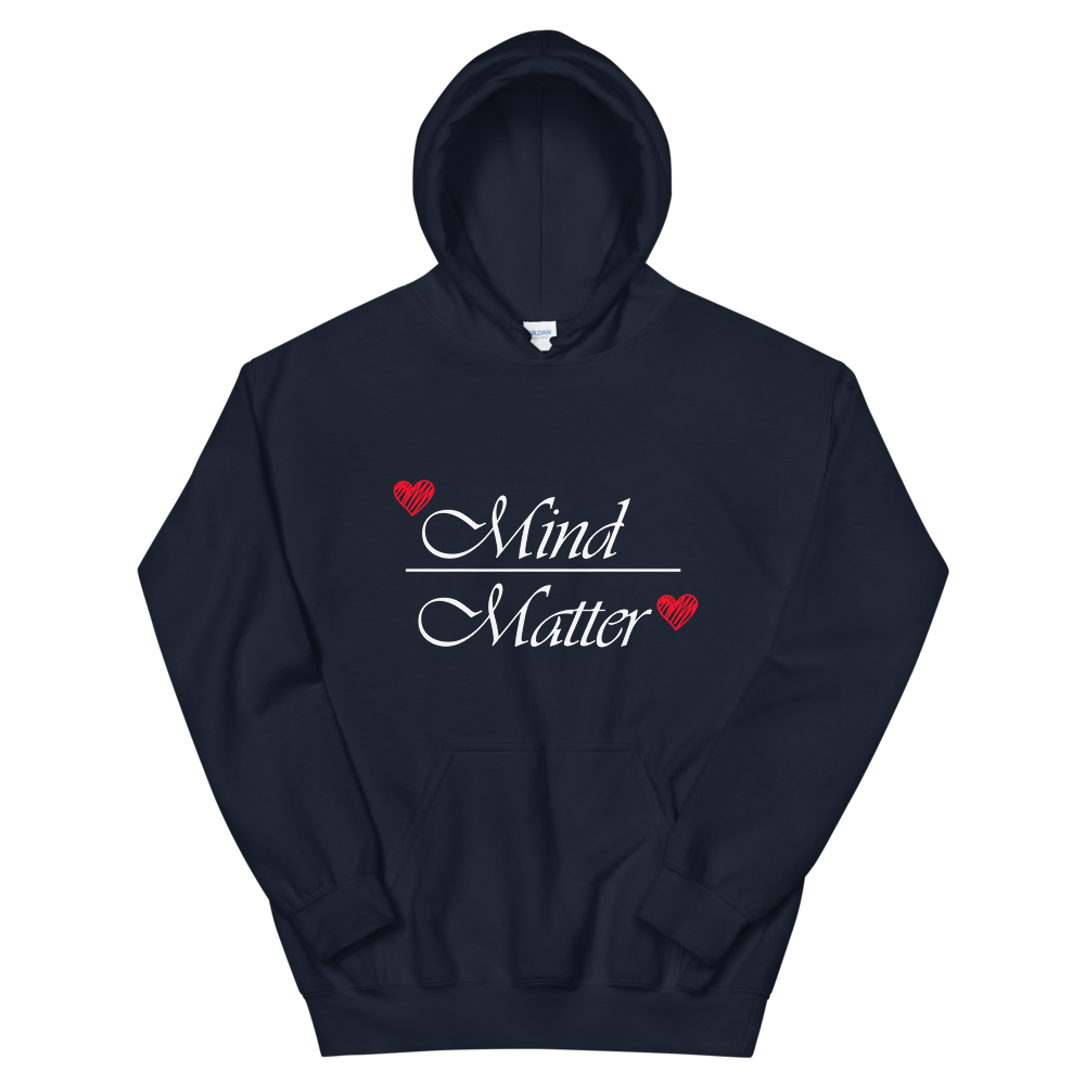 Hooded Sweatshirt (Mind over Matter)