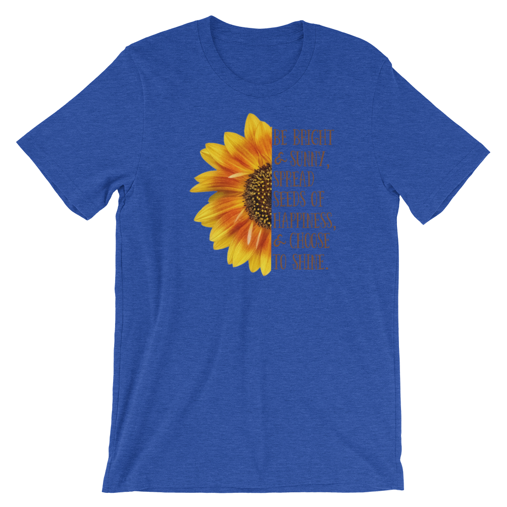 Short-Sleeve Unisex T-Shirt (Be Bright and Sunny...)