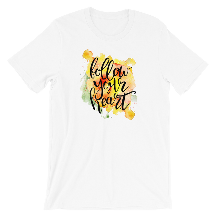 Short-Sleeve Unisex T-Shirt (Follow Your Heart)