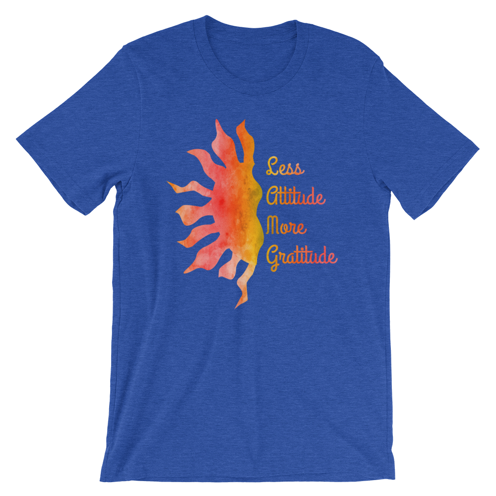 Short-Sleeve Unisex T-Shirt (Less Attitude, More Gratitude)