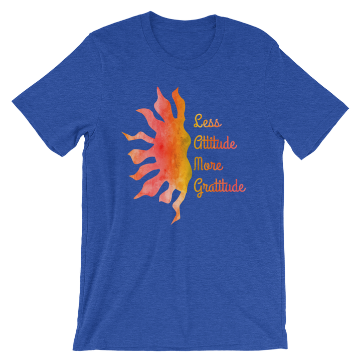 Short-Sleeve Unisex T-Shirt (Less Attitude, More Gratitude)