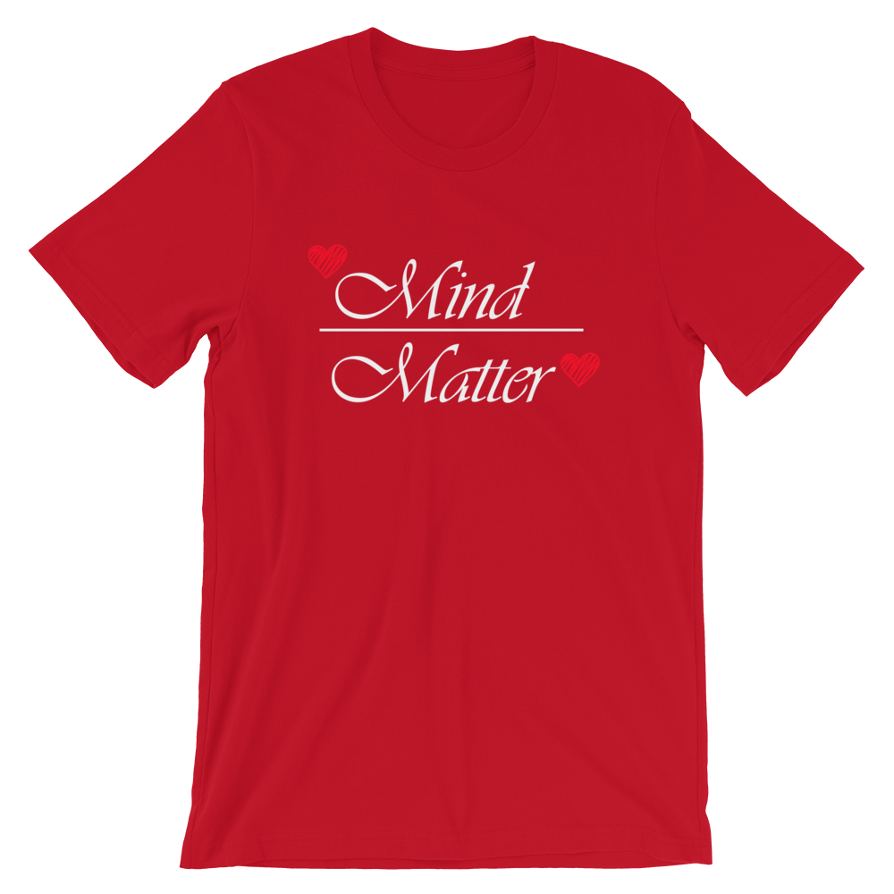 Short-Sleeve Unisex T-Shirt (Mind over Matter)