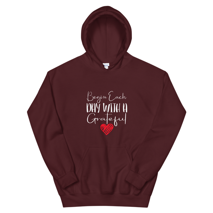 Unisex Hoodie (Begin Each Day with a Grateful Heart)