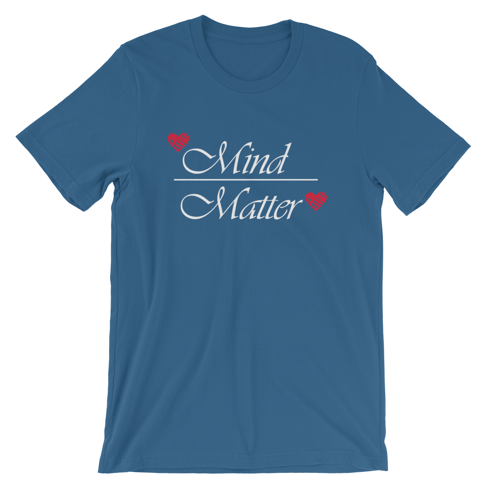 Short-Sleeve Unisex T-Shirt (Mind over Matter)