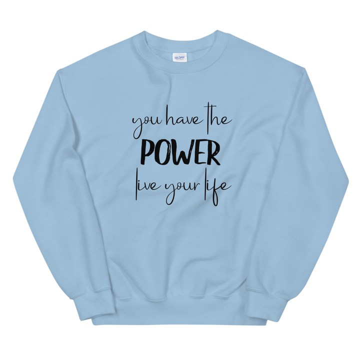 Unisex Heavy Blend Crewneck Sweatshirt (You Have the POWER, Live Your Life)