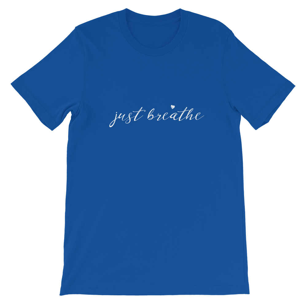 Short-Sleeve Unisex T-Shirt (just breathe)