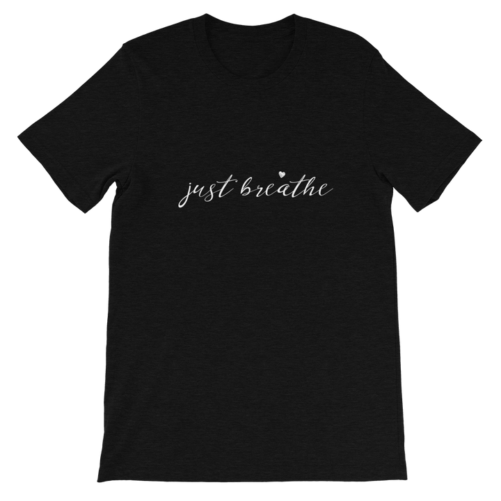 Short-Sleeve Unisex T-Shirt (just breathe)