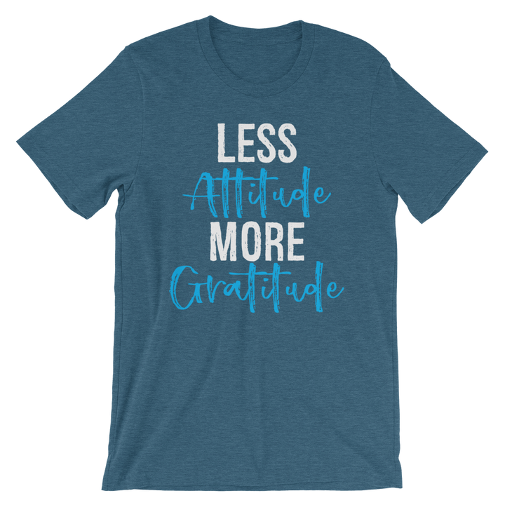 Short-Sleeve Unisex T-Shirt (Less Attitude, More Gratitude)