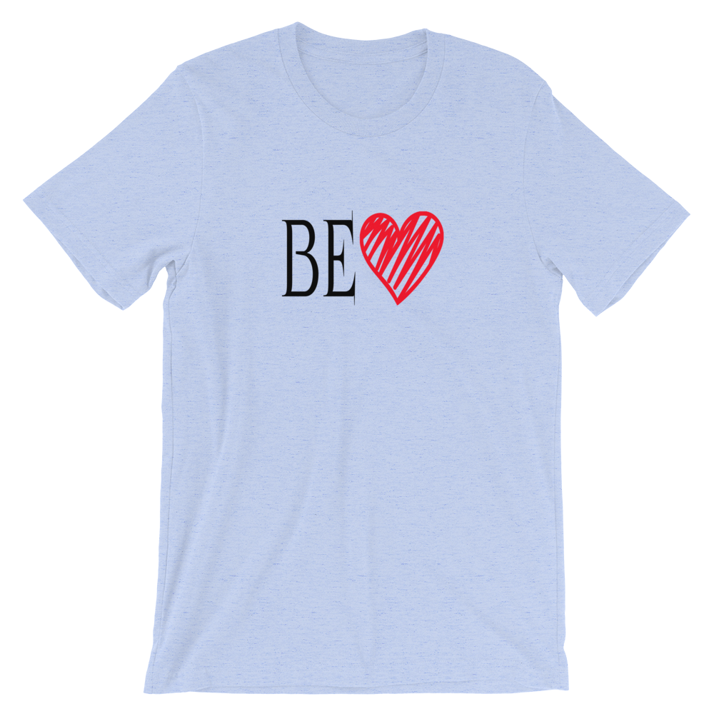 Short-Sleeve Unisex T-Shirt (BE Love)