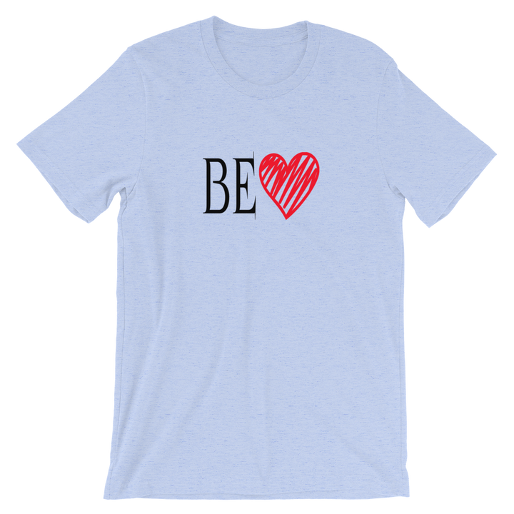 Short-Sleeve Unisex T-Shirt (BE Love)