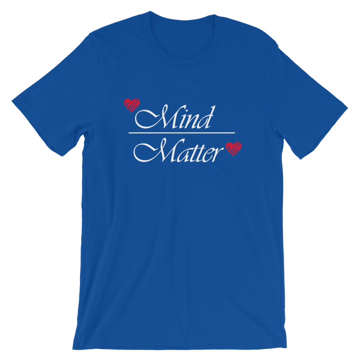 Short-Sleeve Unisex T-Shirt (Mind over Matter)