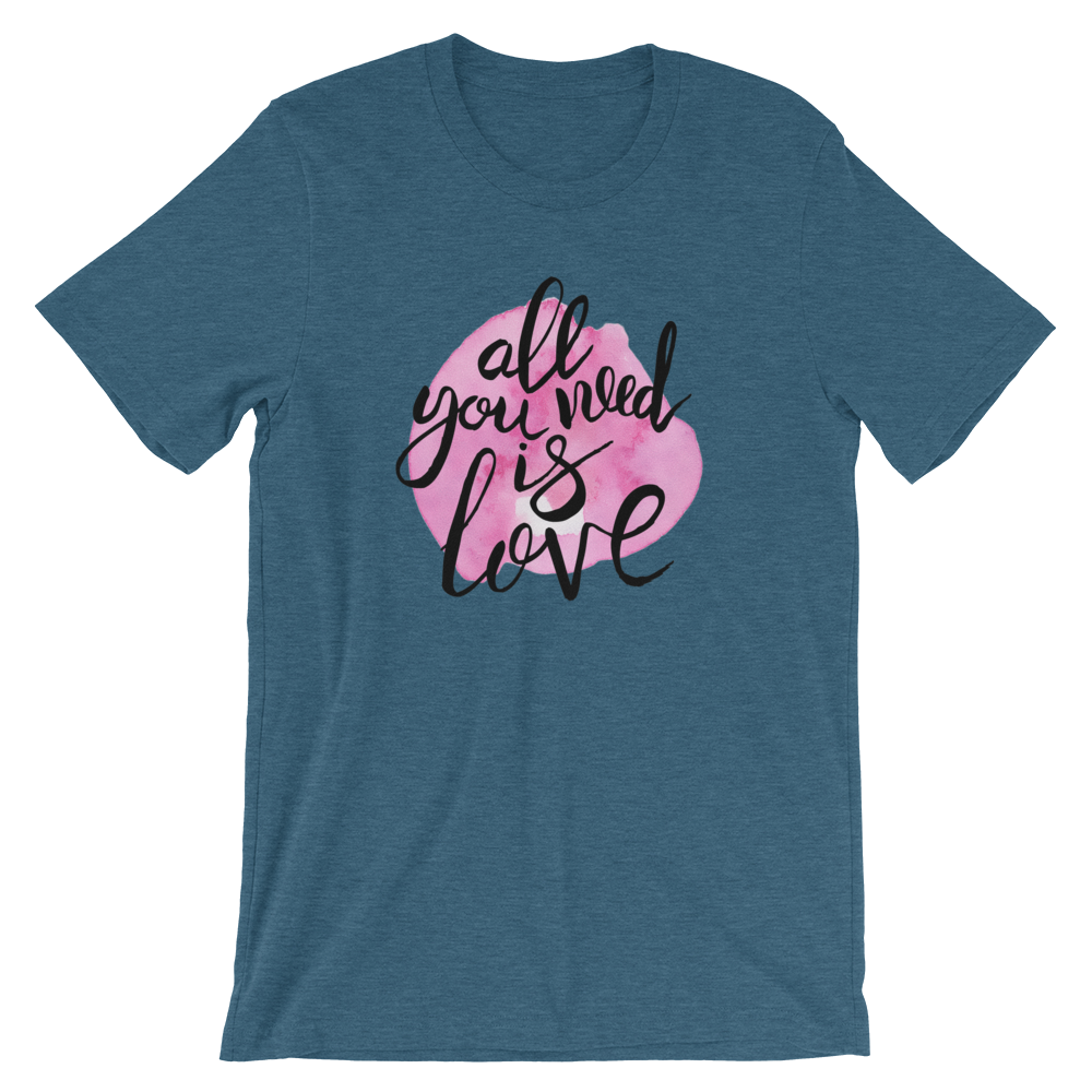 Short-Sleeve Unisex T-Shirt (All You Need is Love)