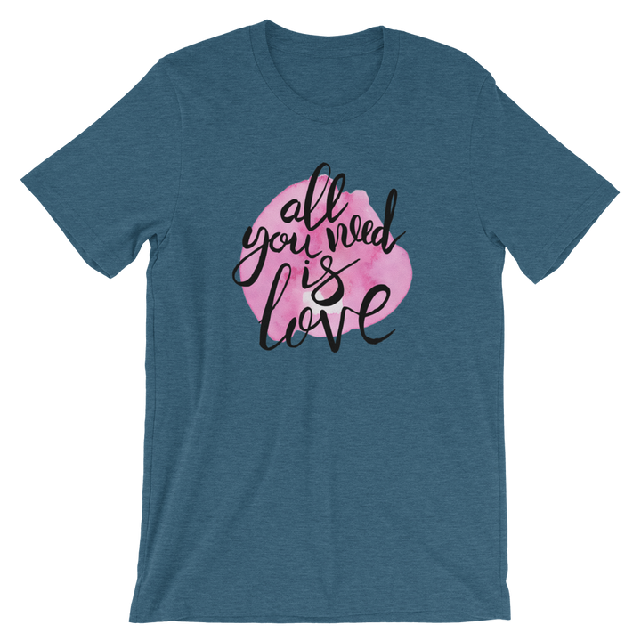 Short-Sleeve Unisex T-Shirt (All You Need is Love)